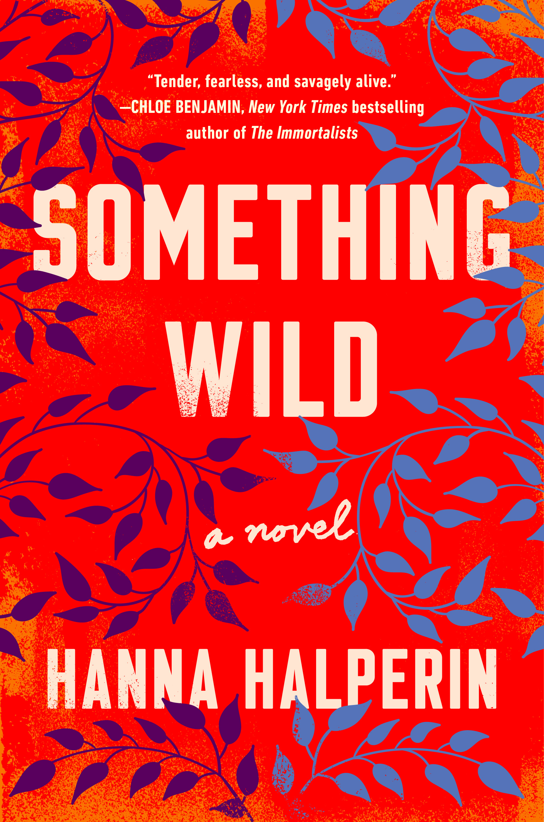 Something Wild: A Novel