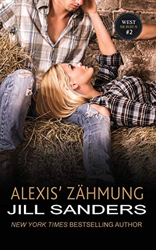 Alexis' Zähmung (West Serie, Band 2)