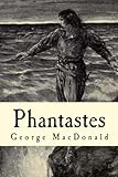 Phantastes: A Faerie Romance for Men and Women
