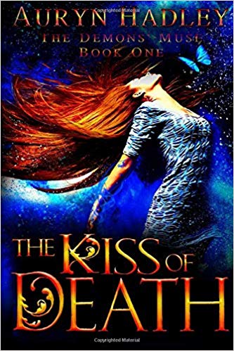The Kiss of Death (The Demons' Muse, Band 1)