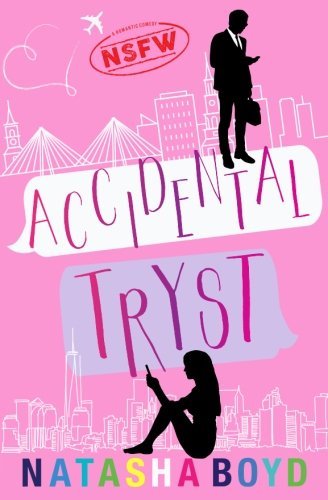 Accidental Tryst: A Romantic Comedy (Charleston, Band 1)