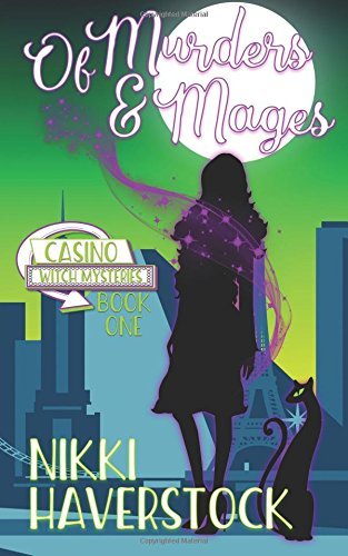 Of Murders and Mages: Casino Witch Mysteries 1