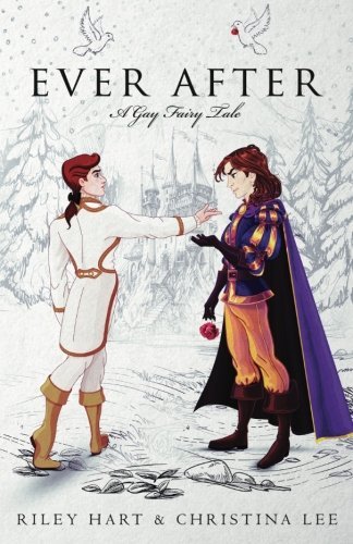 Ever After: A Gay Fairy Tale