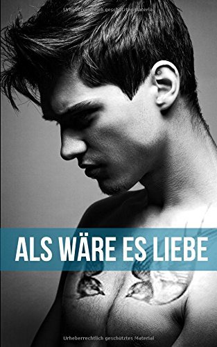 Als wäre es Liebe (Housemates: German Editions, Band 2)