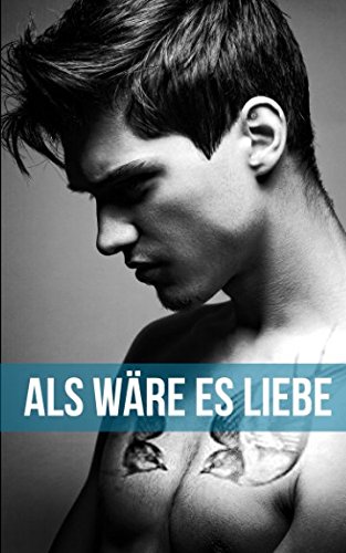 Als wäre es Liebe (Housemates: German Editions, Band 2)