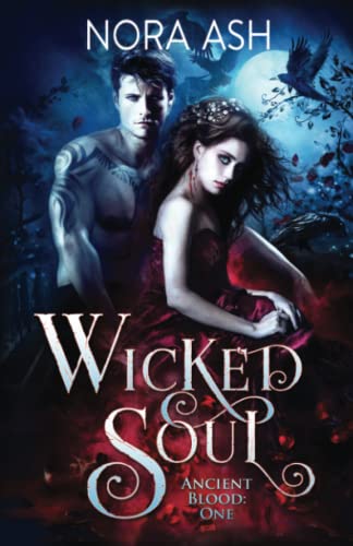 Wicked Soul (Ancient Blood, Band 1)
