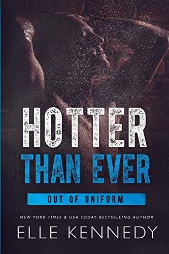 Hotter Than Ever (Out of Uniform, Band 5)