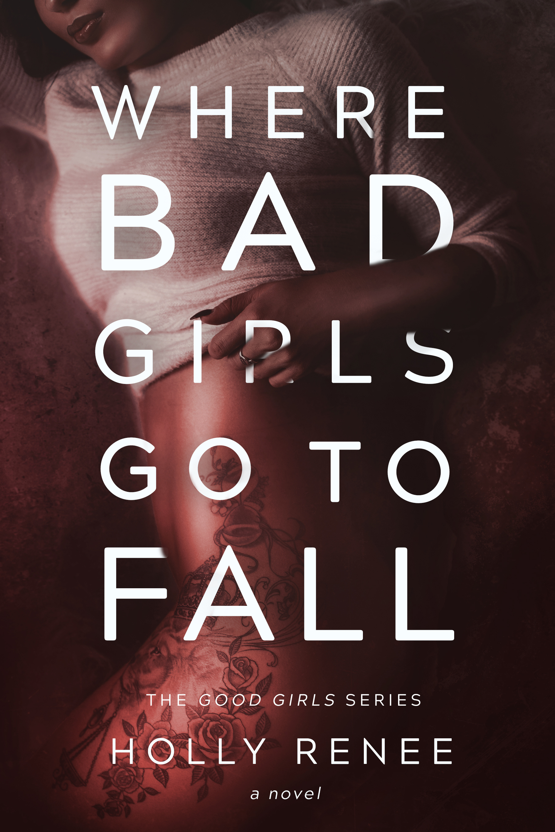 Where Bad Girls Go to Fall (The Good Girls Series, Band 2)