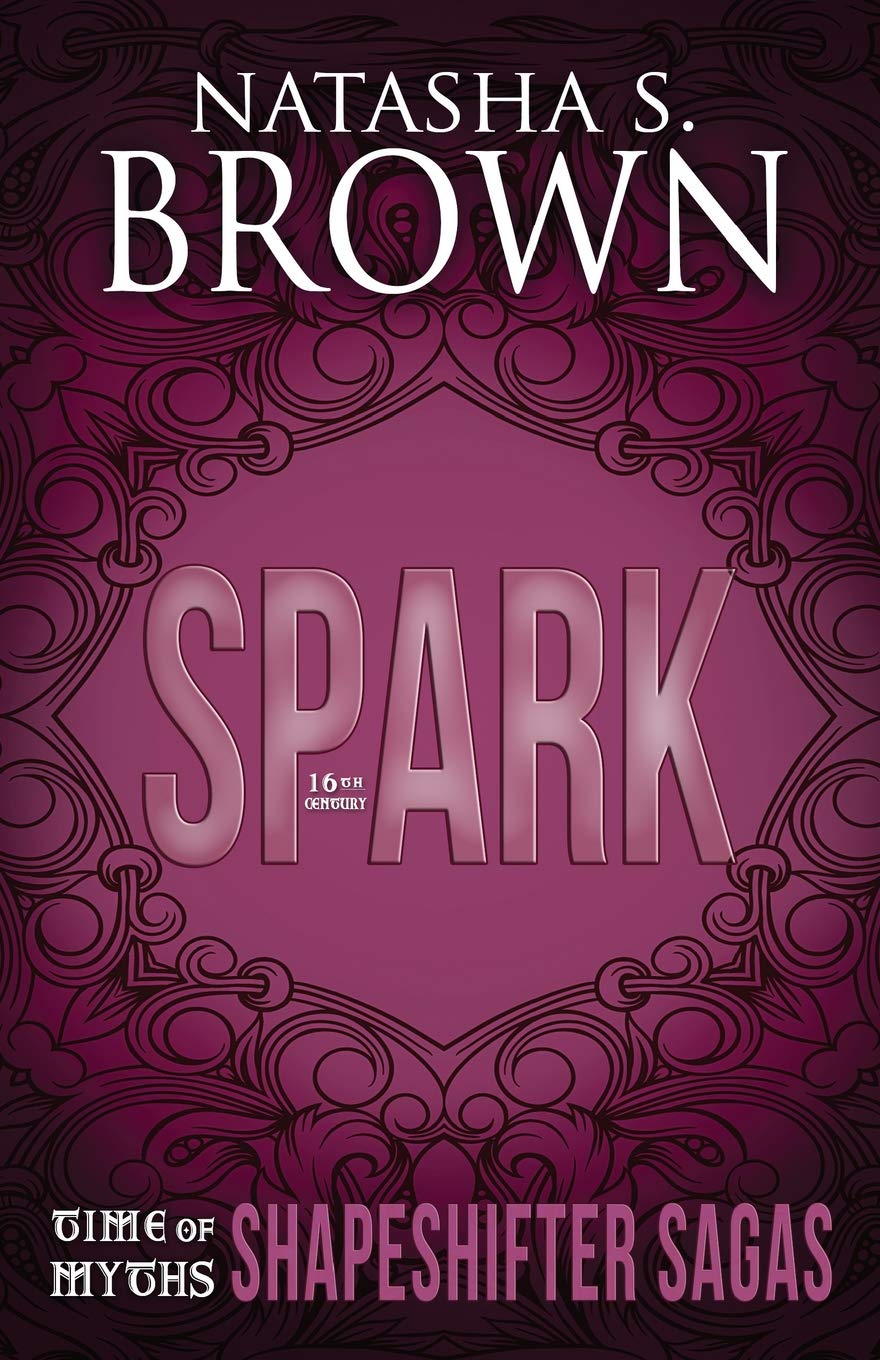 Spark (Time of Myths: Shapeshifter Sagas, Band 5)