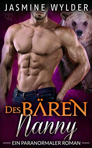 Des Bären Nanny: Ein paranormaler Roman (Vom Schicksal bestimmt, Band 3)