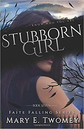 Stubborn Girl: A Fantasy Adventure (Faite Falling, Band 7)
