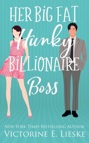 Her Big Fat Hunky Billionaire Boss (Clean Billionaire Romance Series, Band 3)
