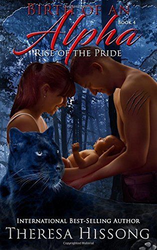 The Birth of an Alpha (Rise of the Pride, Band 4)