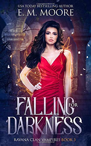 Falling For Darkness (Ravana Clan Vampires, Band 3)