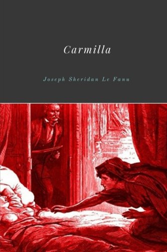 Carmilla by Joseph Sheridan Le Fanu