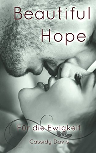 BEAUTIFUL HOPE - Für die Ewigkeit (HOPE&PAIN, Band 2)