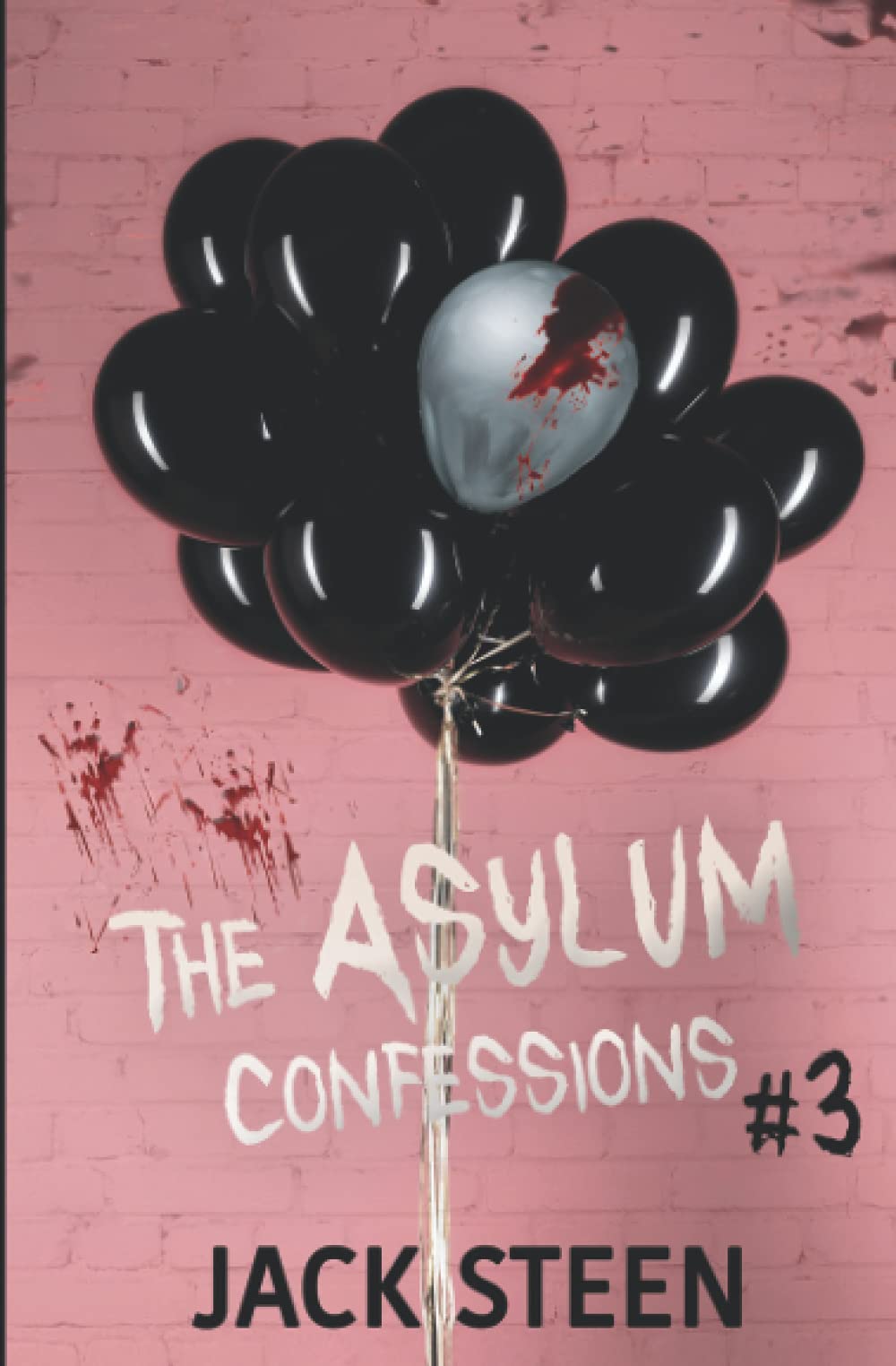 The Asylum Confessions: Murder for Marriage (The Asylum Confession Files, Band 3)