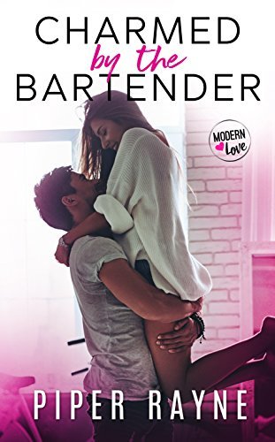 Charmed by the Bartender (Modern Love Series, Band 1)