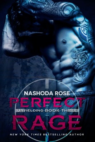 Perfect Rage (Unyielding, Band 3)