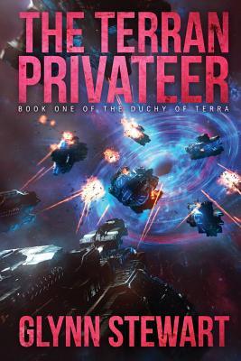 The Terran Privateer: Book One in the Duchy of Terra
