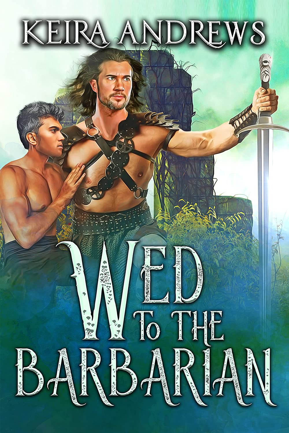 Wed to the Barbarian (Barbarian Duet, Band 1)