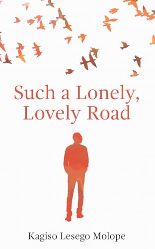 Such a Lonely, Lovely Road