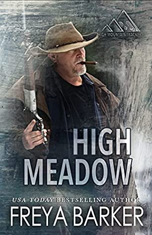 High Meadow (High Mountain Trackers, Band 1)