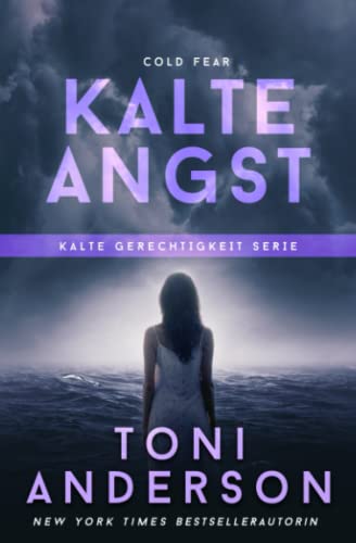 Kalte Angst (Kalte Gerechtigkeit, Band 4)