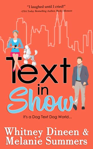 Text in Show: It's a Dog Text Dog World ... (An Accidentally in Love Story, Band 4)