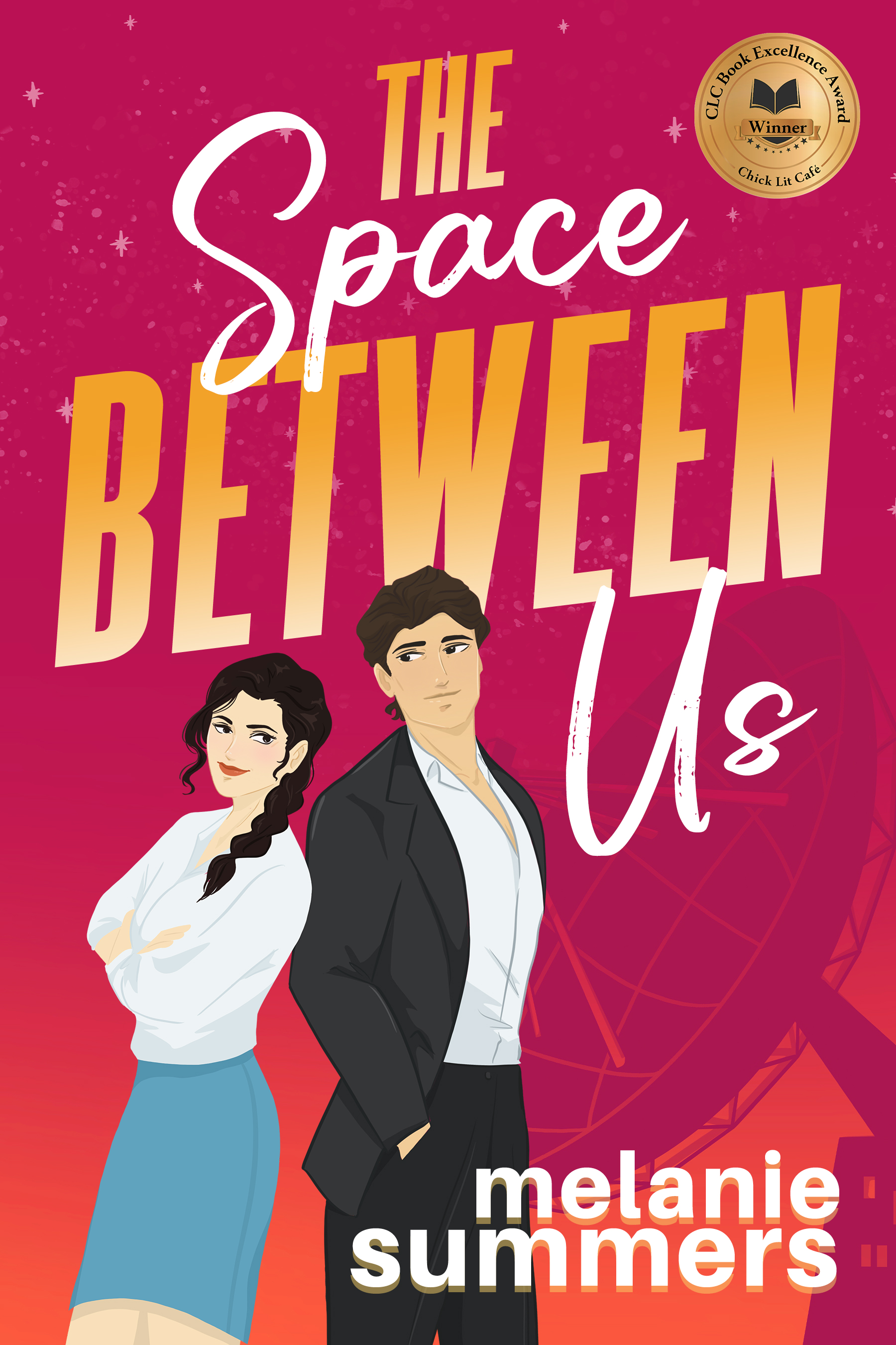 The Space Between Us (Love Struck Romantic Comedy Series, Band 1)