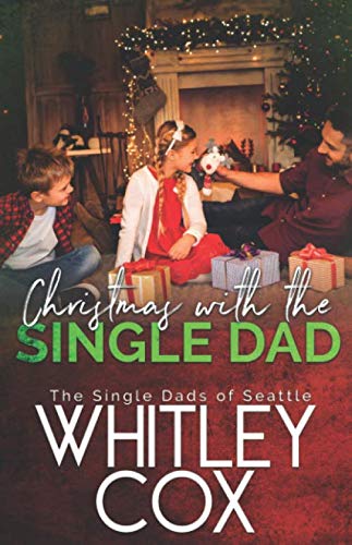 Christmas with the Single Dad (The Single Dads of Seattle, Band 5)