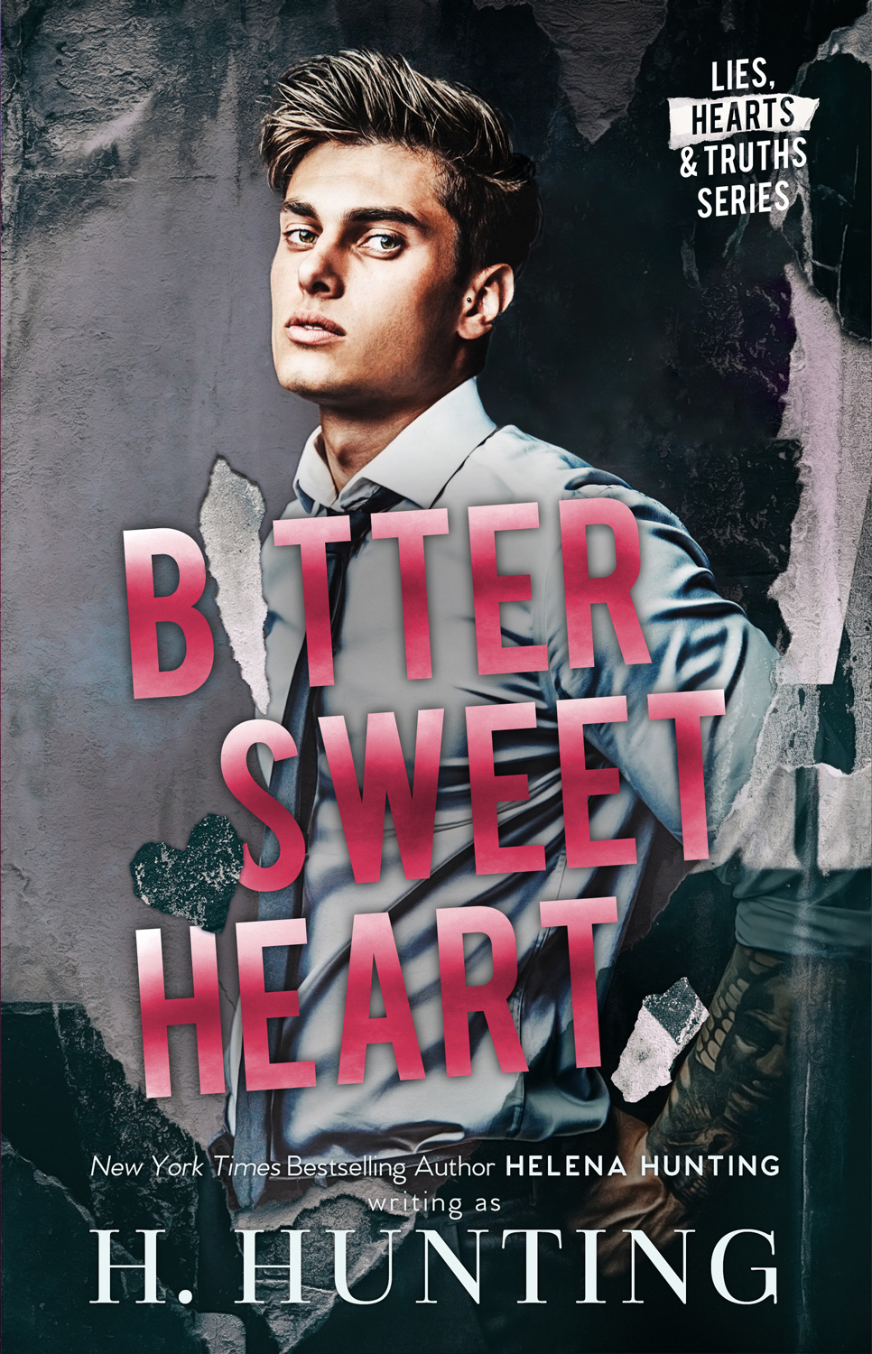 Bitter Sweet Heart (Lies, Hearts & Truths)