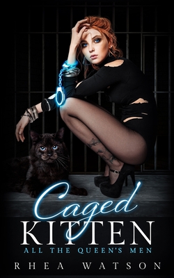 Caged Kitten (All the Queen's Men)