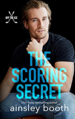 The Scoring Secret (Off The Ice, Band 2)