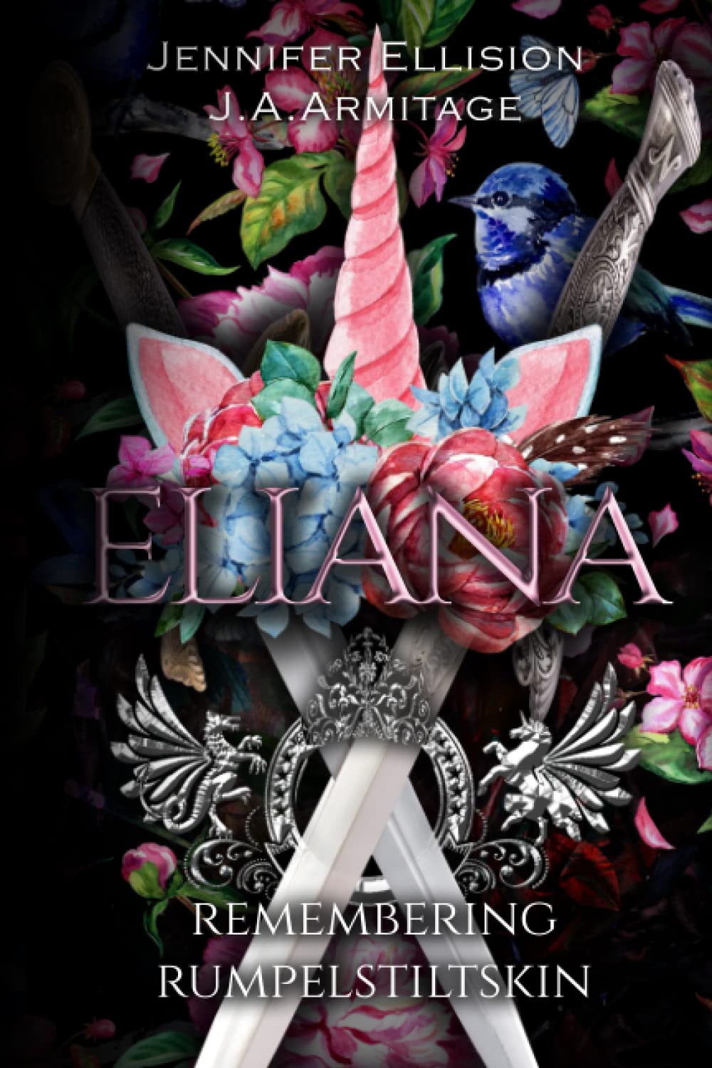 Eliana: Remembering Rumpelstiltskin (Kingdom of Fairytales, Band 5)