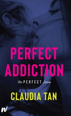 Perfect Addiction (The Perfect Series)