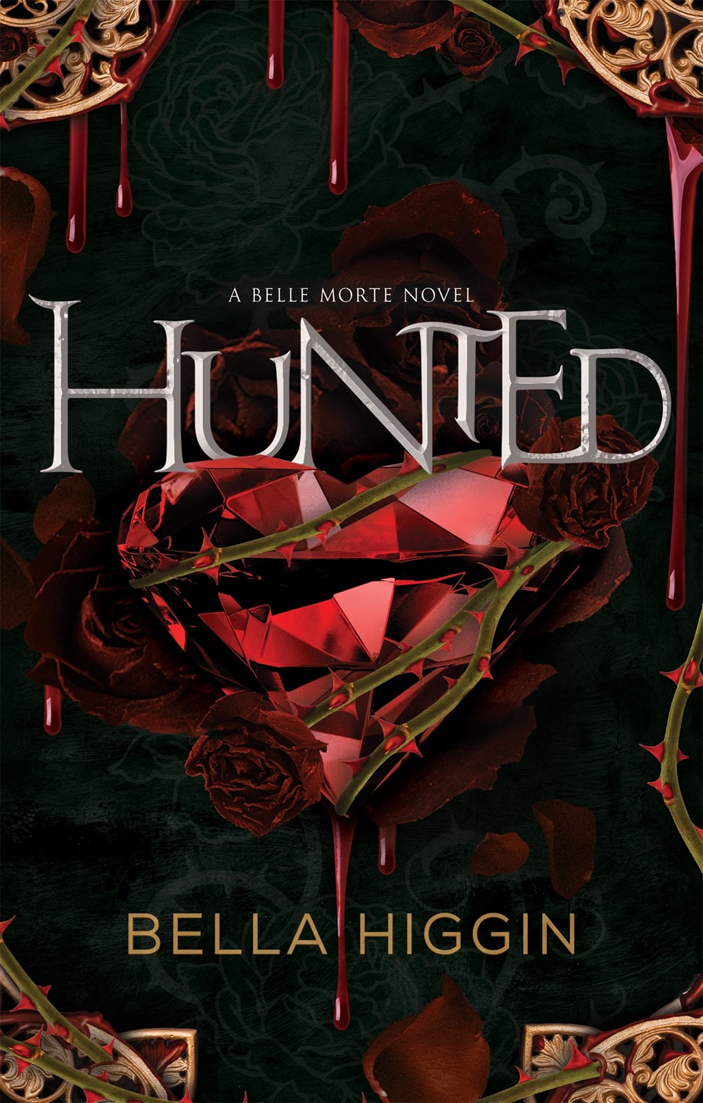 Hunted (Belle Morte, 3, Band 3)