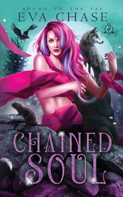 Chained Soul (Bound to the Fae, Band 8)