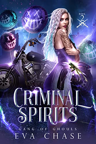 Criminal Spirits (Gang of Ghouls, Band 2)