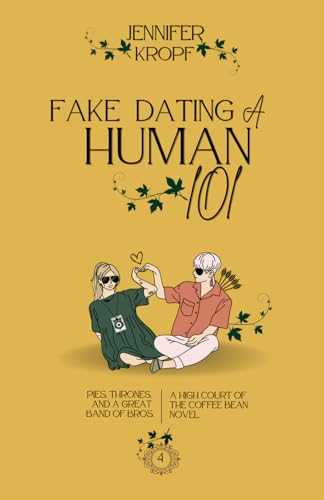 Fake Dating a Human 101 (High Court of the Coffee Bean, Band 4)