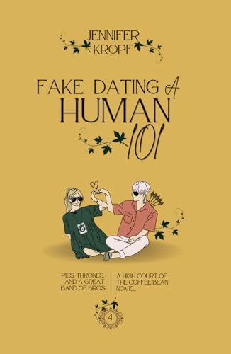 Fake Dating a Human 101 (High Court of the Coffee Bean, Band 4)