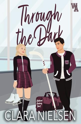 Through the Dark: A YA Sweet Romance (Westwood Academy)