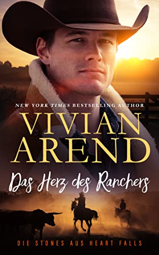 Das Herz des Ranchers (Die Stones aus Heart Falls, Band 1)