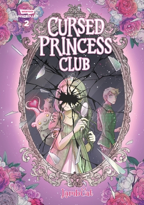 Cursed Princess Club 2: A Webtoon Unscrolled Graphic Novel (The Cursed Princess Club)