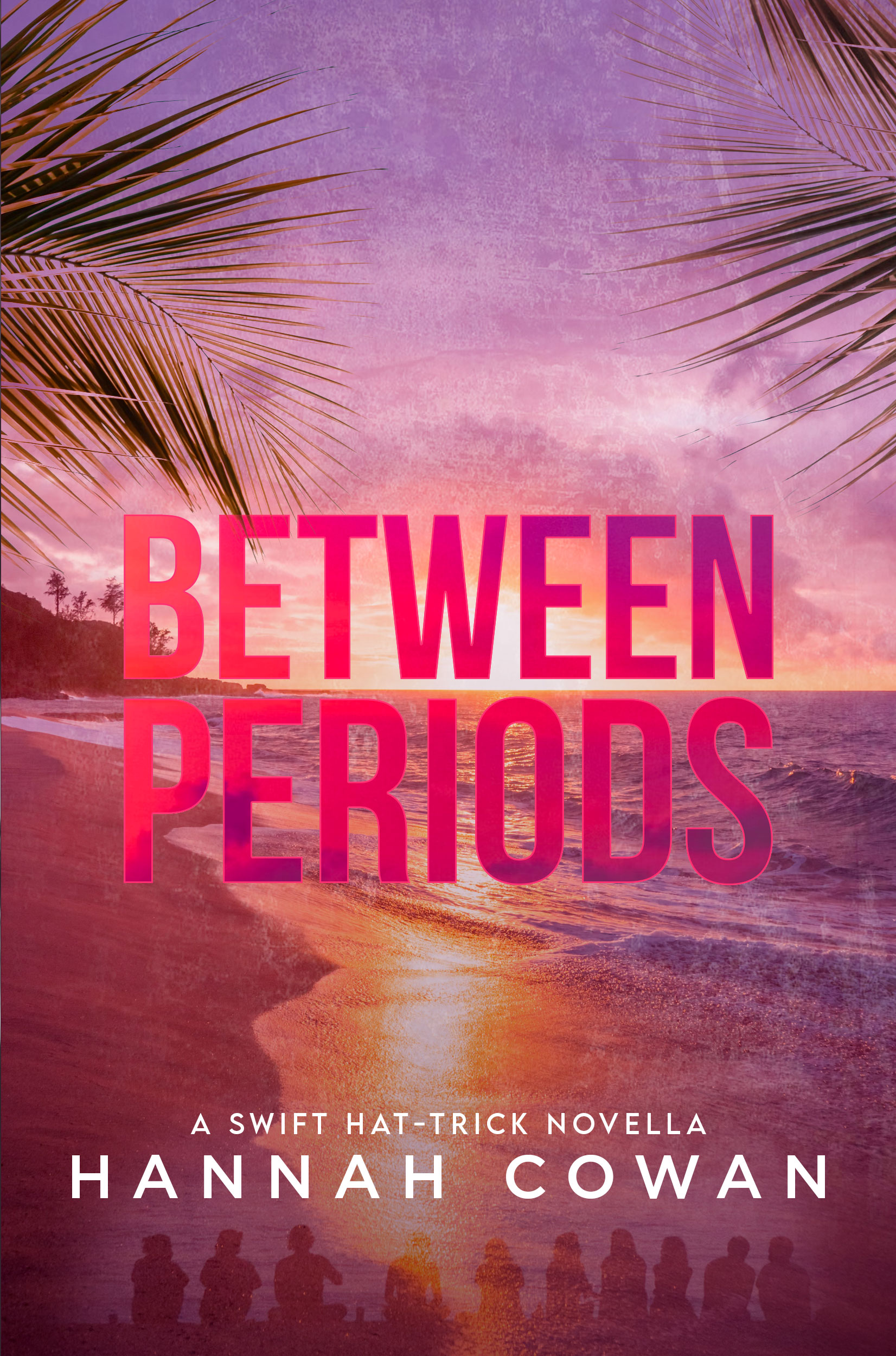 Between Periods (Swift Hat-Trick Trilogy)