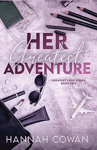 Her Greatest Adventure Special Edition (The Greatest Love, Band 2)