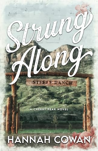Strung Along (Cherry Peak, Band 1)