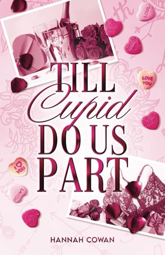 Till Cupid Do Us Part: A Small Town, Ex's Dad Romance (Snowbell Ridge, Band 2)