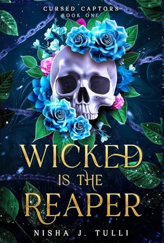Wicked is the Reaper: An enemies-to-lovers adult fantasy romance (Cursed Captors, Band 1)