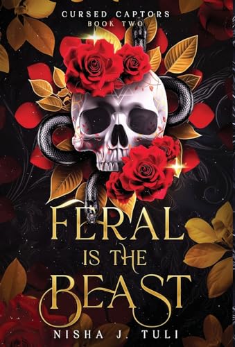 Feral is the Beast: An immortal witch and mortal man age gap fantasy romance (Cursed Captors, Band 2)